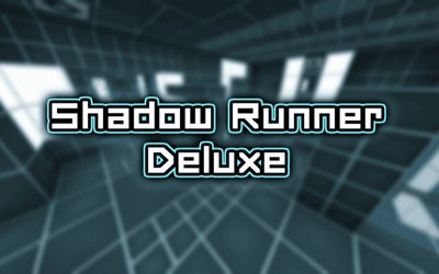 Shadow Runner Deluxe